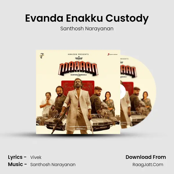 Evanda Enakku Custody MP3 Song by Santhosh Narayanan Cover