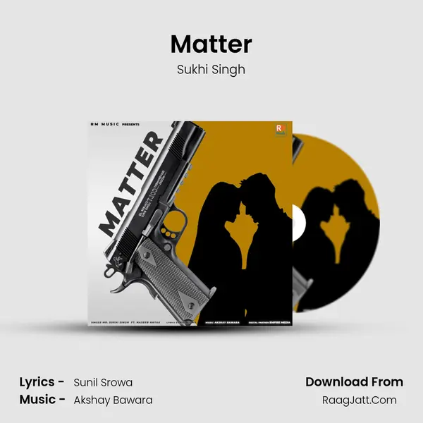 Matter MP3 Song by Sukhi Singh Cover