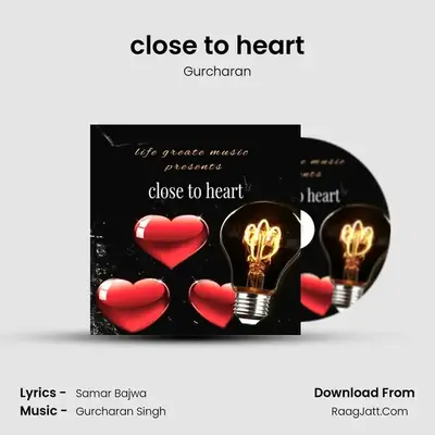 close to heart mp3 song