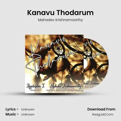 Kanavu Thodarum MP3 Song by Mahadev Krishnamoorthy Cover