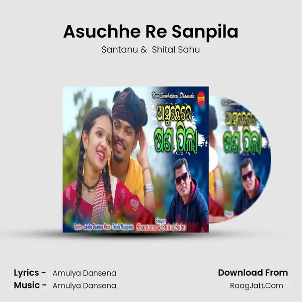 Asuchhe Re Sanpila mp3 song