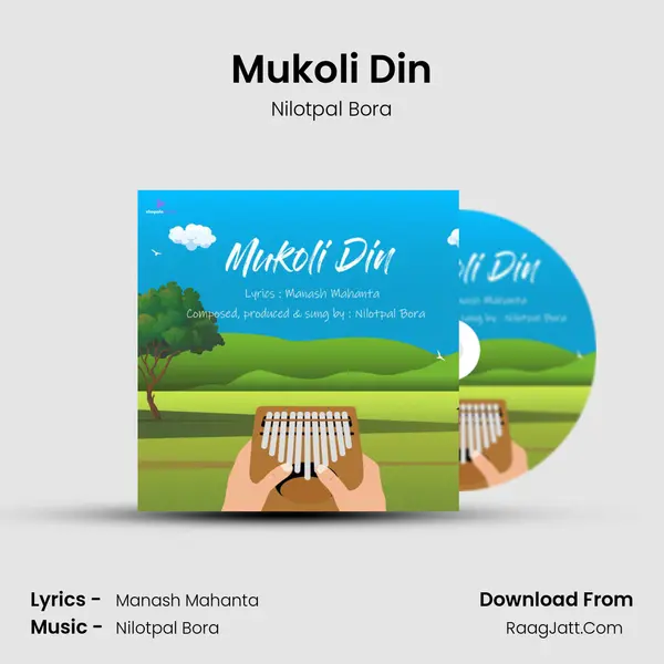 Mukoli Din - Nilotpal Bora