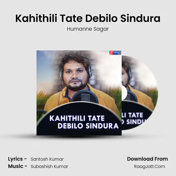 Kahithili Tate Debilo Sindura MP3 Song by Humanne Sagar Cover