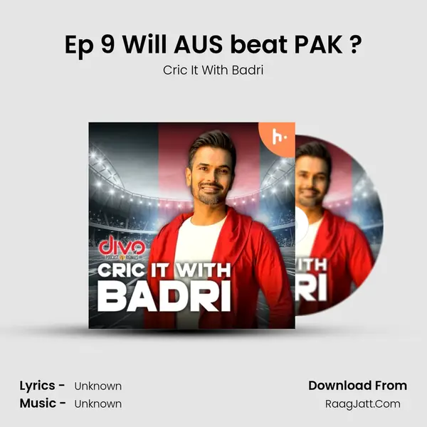 Ep 9 Will AUS beat PAK ? MP3 Song by Cric It With Badri Cover