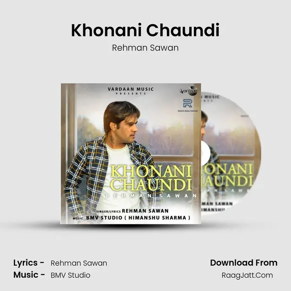 Khonani Chaundi MP3 Song by Rehman Sawan Cover
