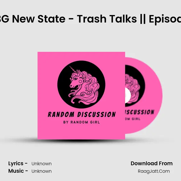 PUBG New State - Trash Talks || Episode 11 MP3 Song by  Cover