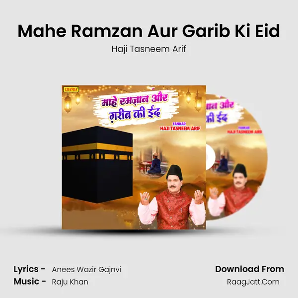 Mahe Ramzan Aur Garib Ki Eid - Haji Tasneem Arif