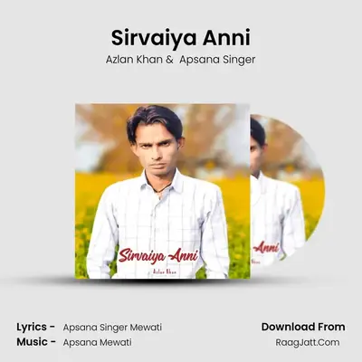 Sirvaiya Anni mp3 song