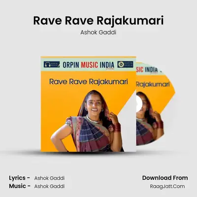 Rave Rave Rajakumari - Ashok Gaddi