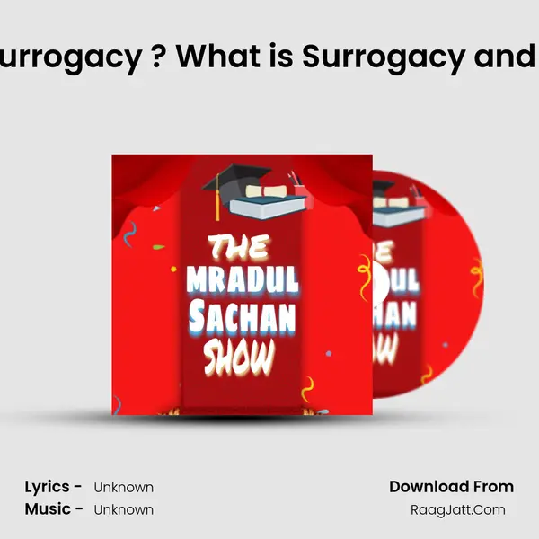 Why people opt for Surrogacy ? What is Surrogacy and It's Type | The Mradul MP3 Song by  Cover