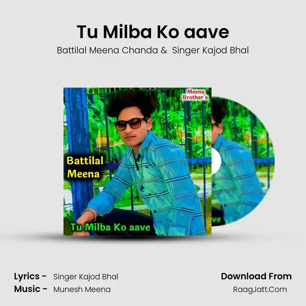 Tu Milba Ko aave MP3 Song by Battilal Meena Chanda Cover