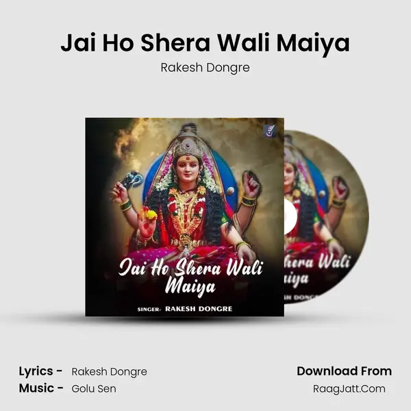 Jai Ho Shera Wali Maiya MP3 Song by Rakesh Dongre Cover