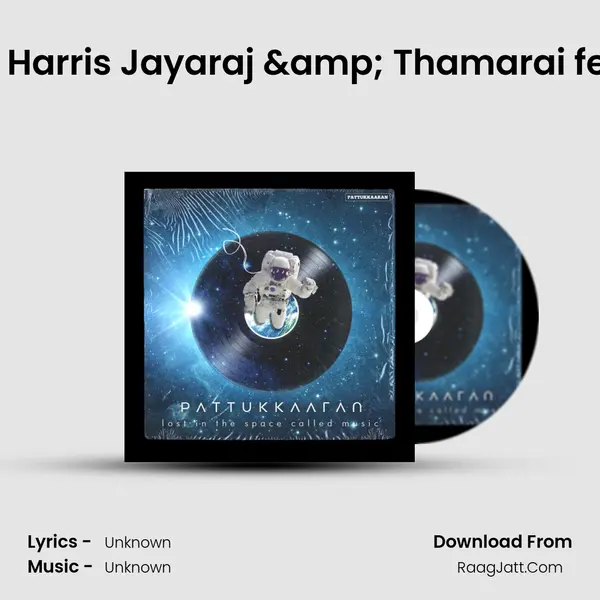 Pattukkaaran - Harris Jayaraj & Thamarai feat., Aldo Xavier MP3 Song by  Cover