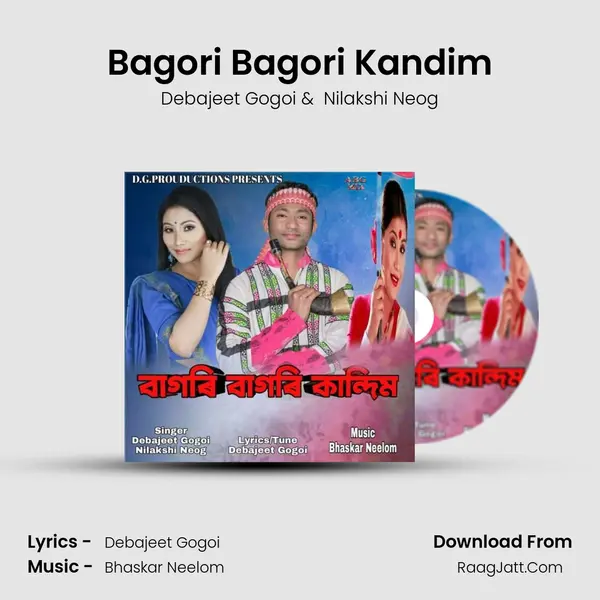 Bagori Bagori Kandim - Debajeet Gogoi