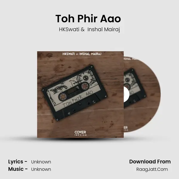Toh Phir Aao (Cover) - HKSwati