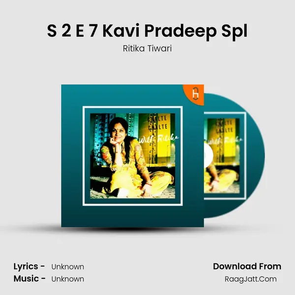 S 2 E 7 Kavi Pradeep Spl MP3 Song by Ritika Tiwari Cover