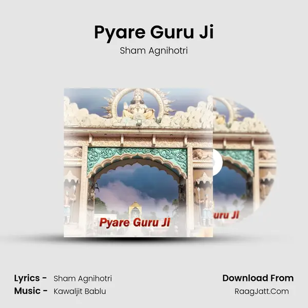 Pyare Guru Ji MP3 Song by Sham Agnihotri Cover