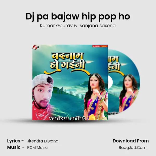 Dj pa bajaw hip pop ho MP3 Song by Kumar Gourav Cover