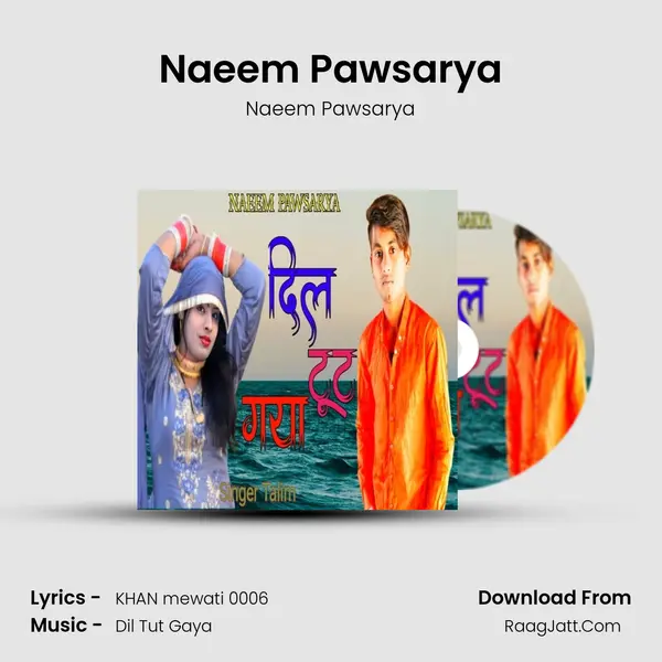 Naeem Pawsarya MP3 Song by Naeem Pawsarya Cover
