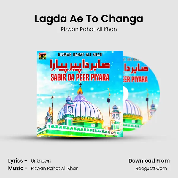 Lagda Ae To Changa mp3 song