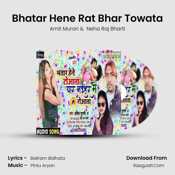 Bhatar Hene Rat Bhar Towata MP3 Song by Amit Murari Cover