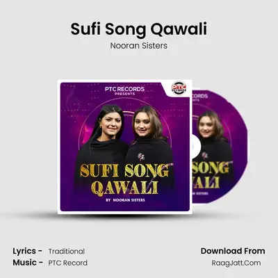 Sufi Song Qawali - Nooran Sisters