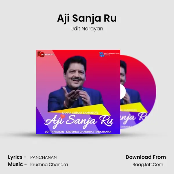 Aji Sanja Ru - Udit Narayan