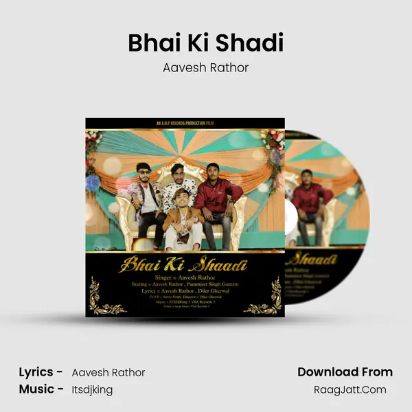Bhai Ki Shadi MP3 Song by Aavesh Rathor Cover