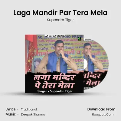 Laga Mandir Par Tera Mela MP3 Song by Supendra Tiger Cover