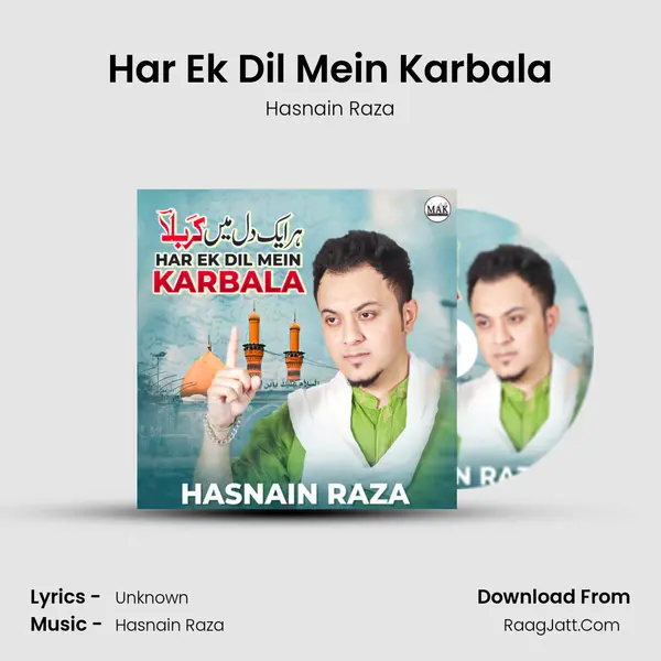 Har Ek Dil Mein Karbala MP3 Song by Hasnain Raza Cover