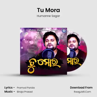Tu Mora - Humanne Sagar