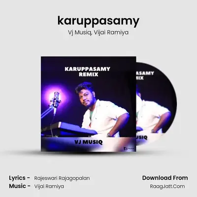 karuppasamy (Remix) - Vj Musiq