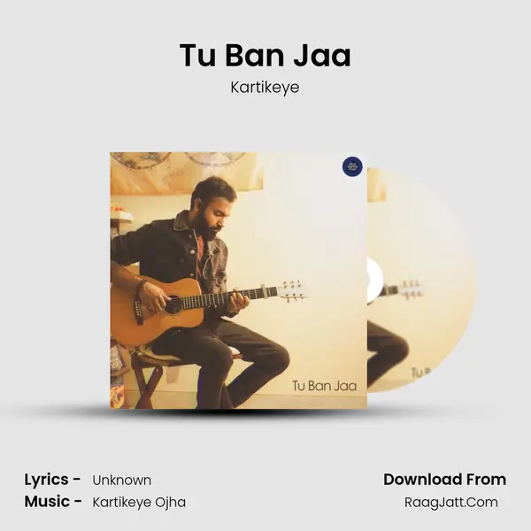 Tu Ban Jaa mp3 song