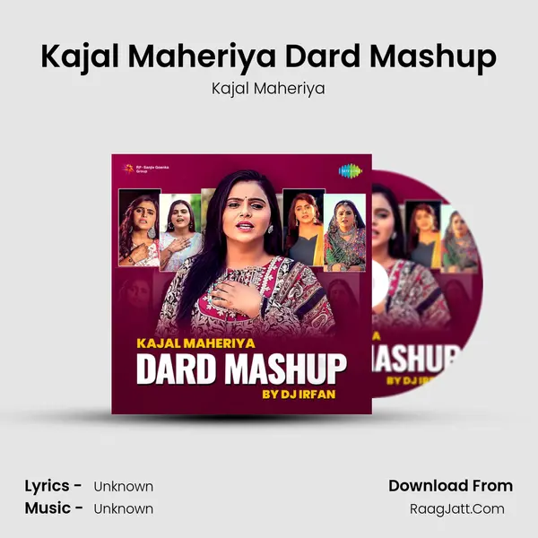 Kajal Maheriya Dard Mashup - Kajal Maheriya