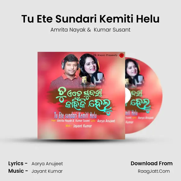 Tu Ete Sundari Kemiti Helu MP3 Song by Amrita Nayak Cover