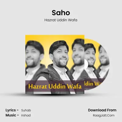 Saho - Hazrat Uddin Wafa