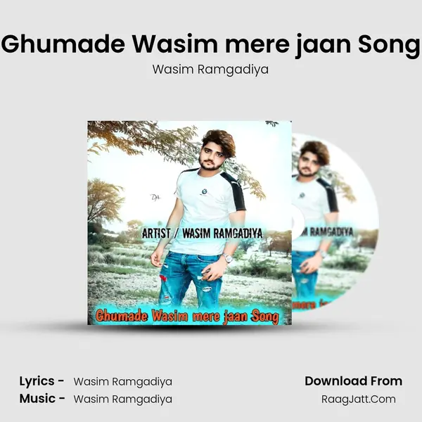 Ghumade Wasim mere jaan Song mp3 song