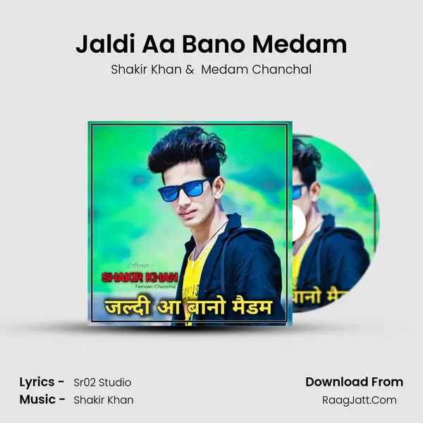 Jaldi Aa Bano Medam mp3 song