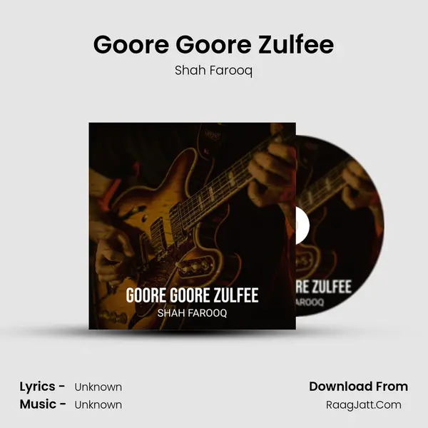 Goore Goore Zulfee mp3 song