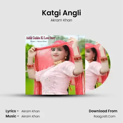 Katgi Angli mp3 song
