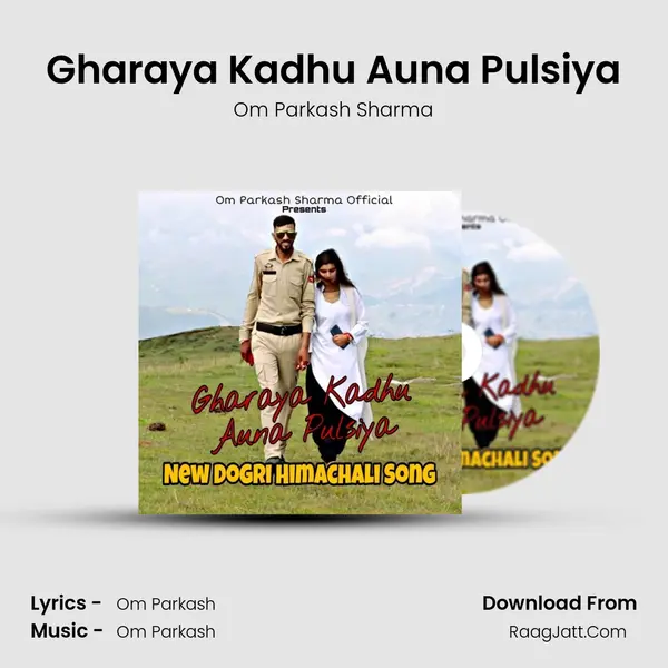 Gharaya Kadhu Auna Pulsiya mp3 song