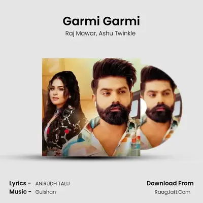 Garmi Garmi - Raj Mawar