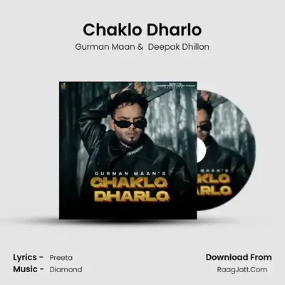 Chaklo Dharlo MP3 Song by Gurman Maan Cover