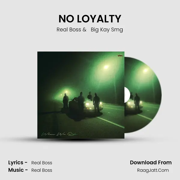 NO LOYALTY mp3 song