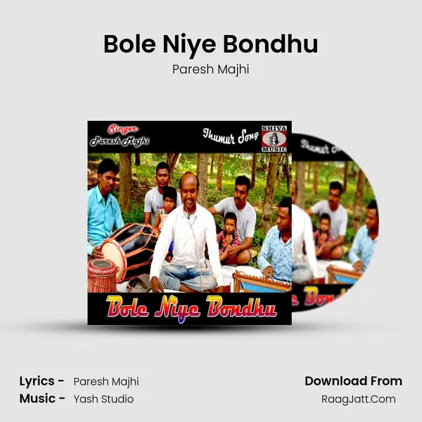 Bole Niye Bondhu mp3 song