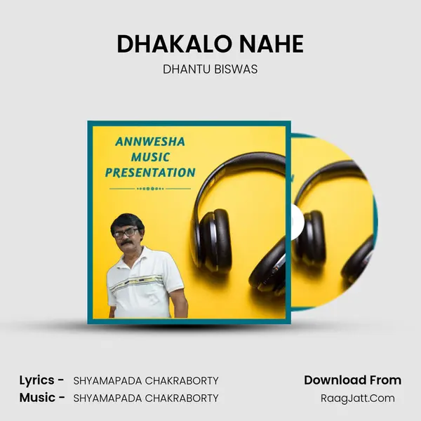 DHAKALO NAHE MP3 Song by DHANTU BISWAS Cover