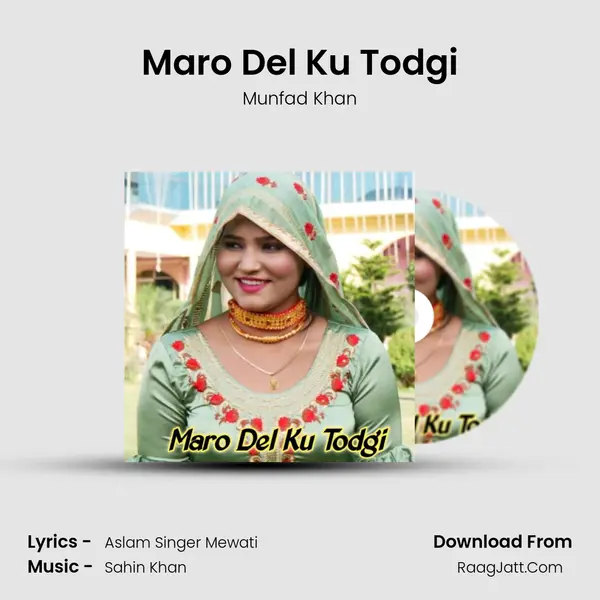 Maro Del Ku Todgi MP3 Song by Munfad Khan Cover