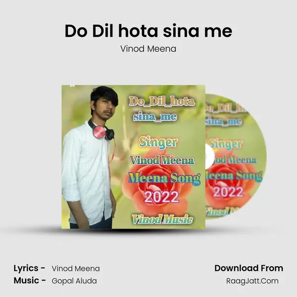 Do Dil hota sina me MP3 Song by Vinod Meena Cover
