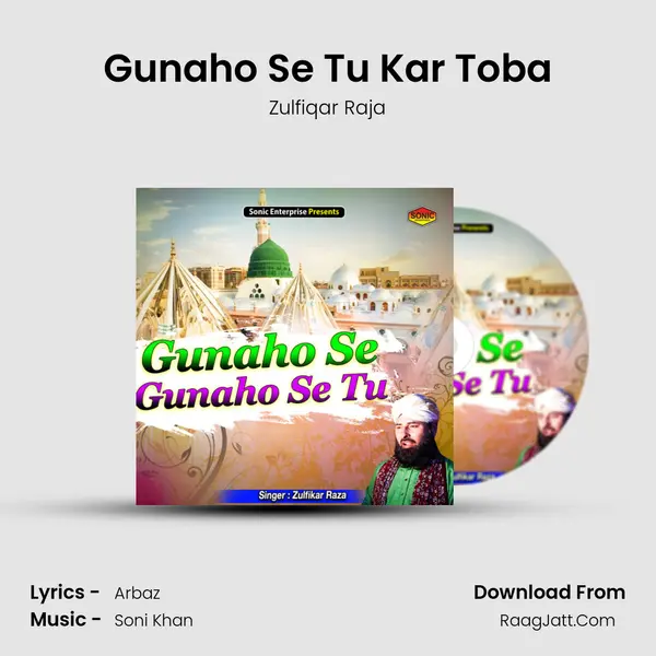 Gunaho Se Tu Kar Toba MP3 Song by Zulfiqar Raja Cover
