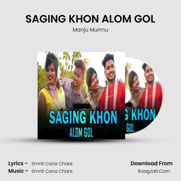 SAGING KHON ALOM GOL - Manju Murmu